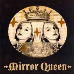 Mirror Queen : From Earth Below
